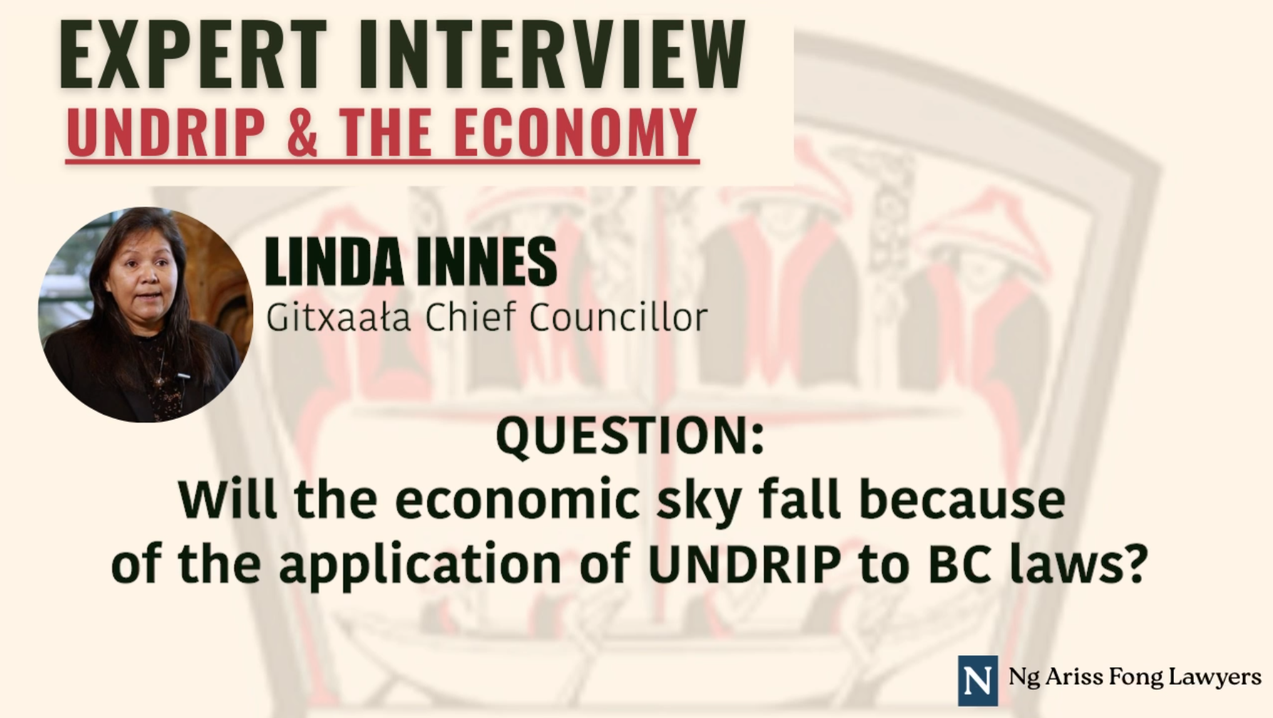 Title graphic with text "Expert Interview: UNDRIP & the Economy" with Linda Innes, Gitxaała Chief Councillor